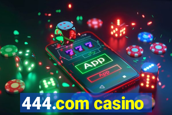 444.com casino